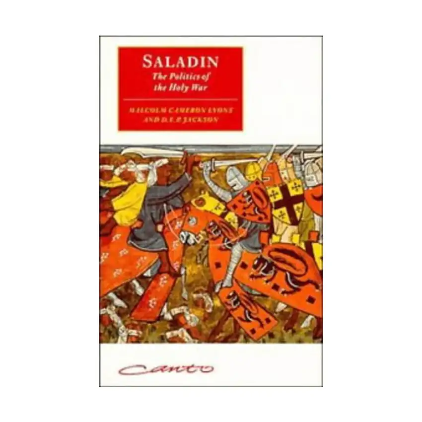Saladin - The Politics of the Holy War