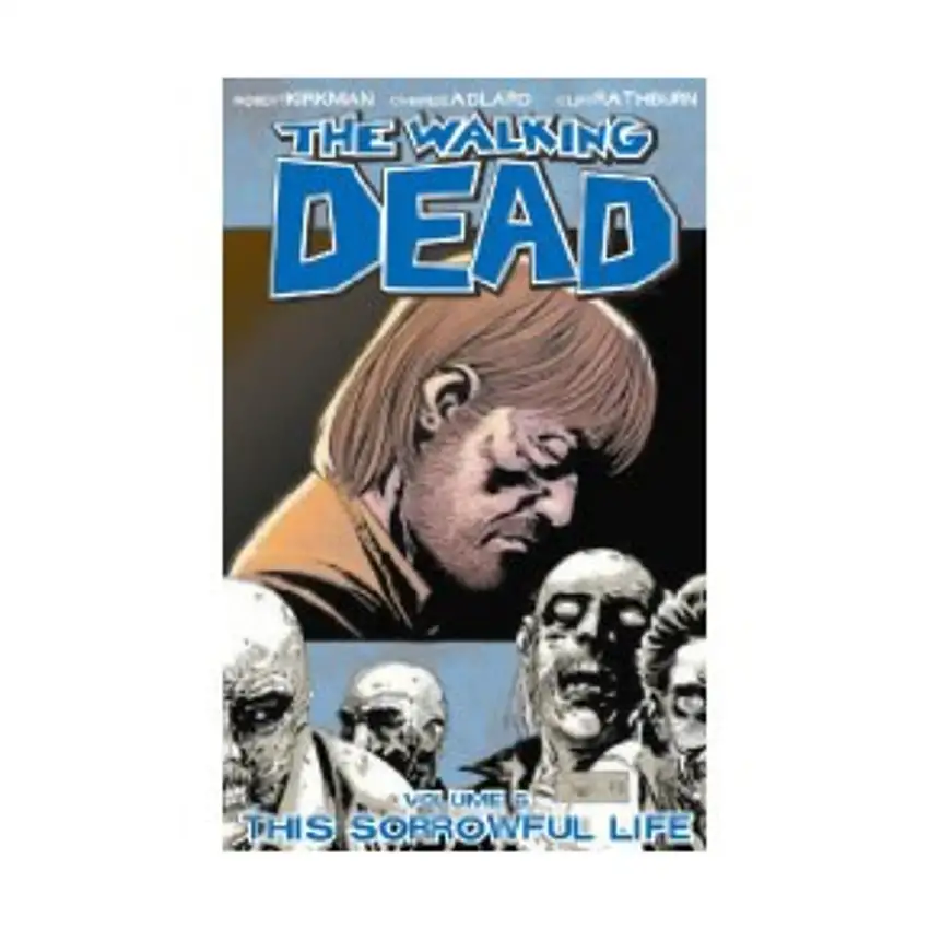 Walking Dead, The #6 - This Sorrowful Life