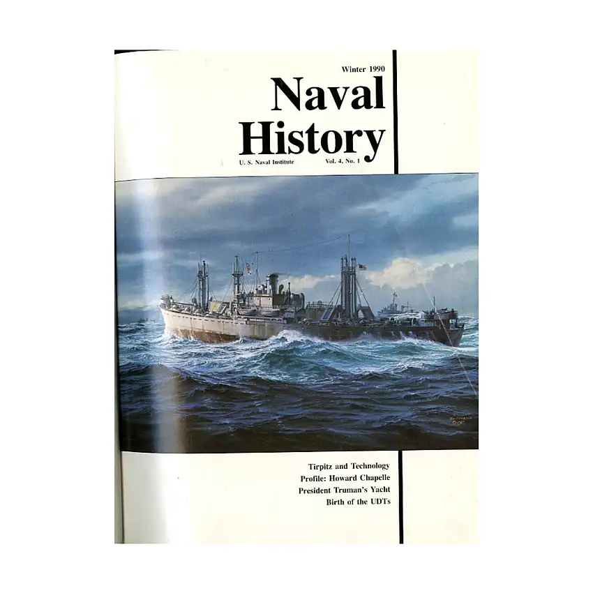 Vol. 4, #1 "Tirpitz and Technology, Profile Howard Chapelle, President Truman's Yacht"