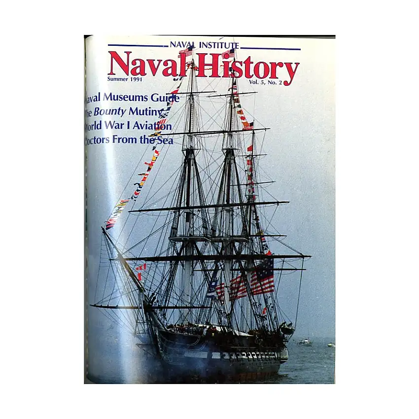 Vol. 5, #2 "Naval Museums Guide, The Bounty Mutiny, World War I Aviation"