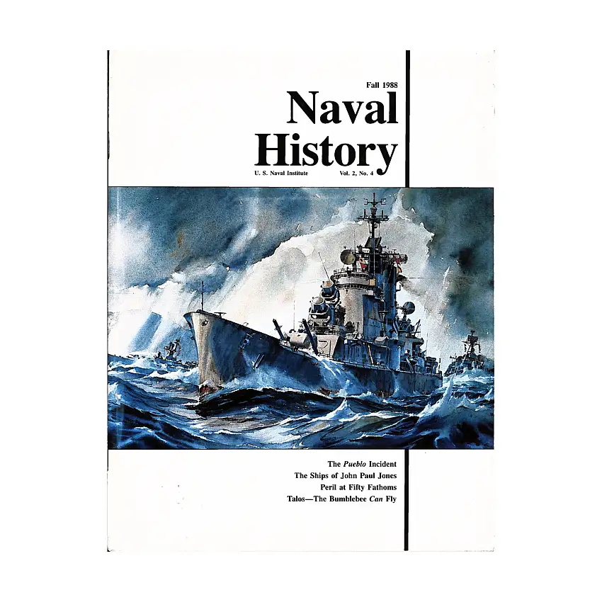 Vol. 2, #4 "The Pueblo Incident, The Ships of John Paul Jones, Peril at Fifty Fathoms"