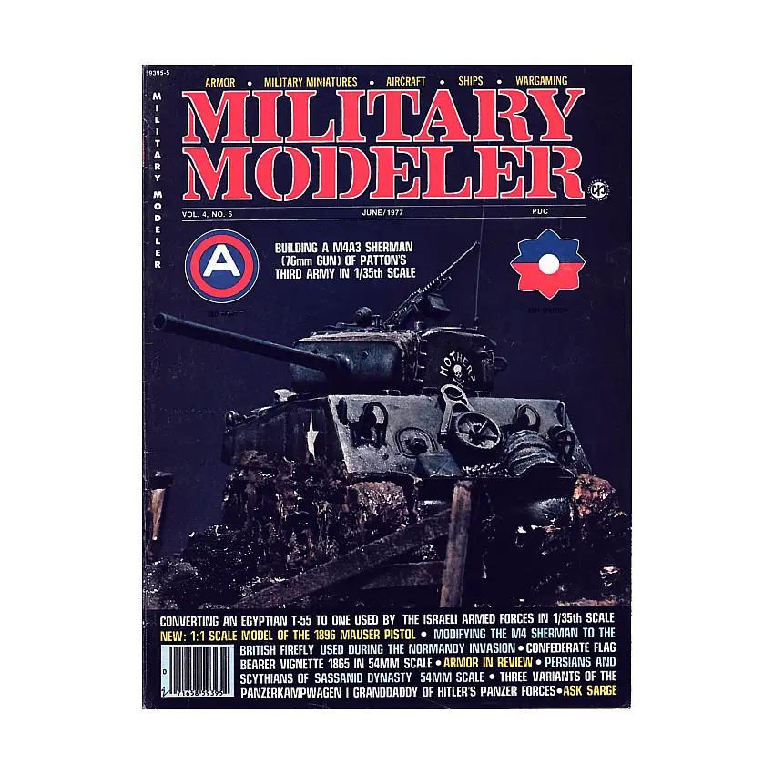 Vol. 4, #6 "Building a M4A3 Sherman, 1896 Mauser Pistol, Persians and Scythians of Sassanid Dynasty"