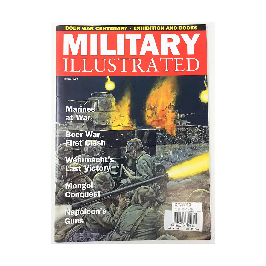 #137 "Marines At War, Boer War First Clash, Wehrmacht's Last Victory"