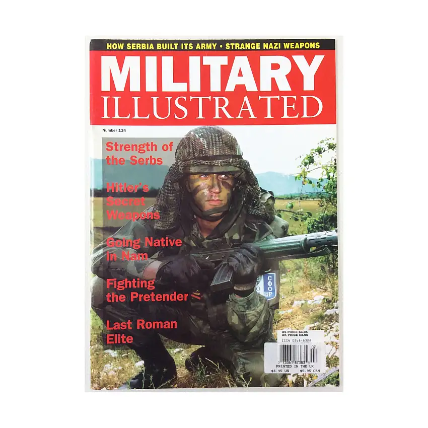 #134 "Strength of the Serbs, Hitler's Secret Weapons, Going Native in Nam"