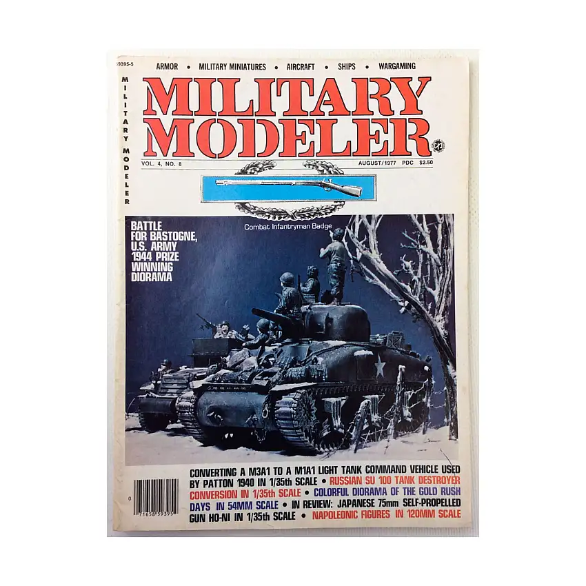 Vol. 4, #8 "Battle for Bastogne, Converting A M3A1 Light Tank, Russian SU 100 Tank Destroyer Conversion"