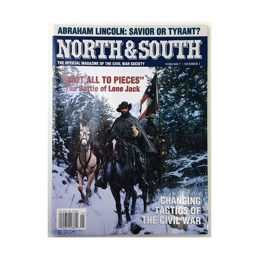 Vol. 7, #1 "Shot All to Pieces, Changing Tactics of the Civil War, Abraham Lincoln - Savior or Tyrant"