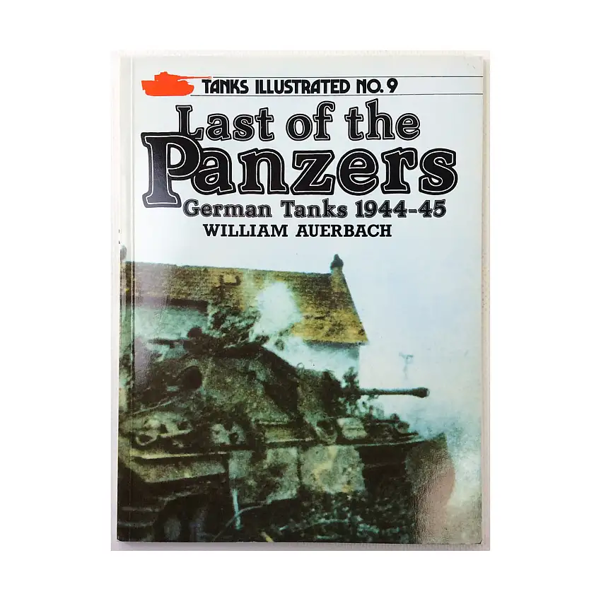 Tanks Illustrated #9 - Last of the Panzers