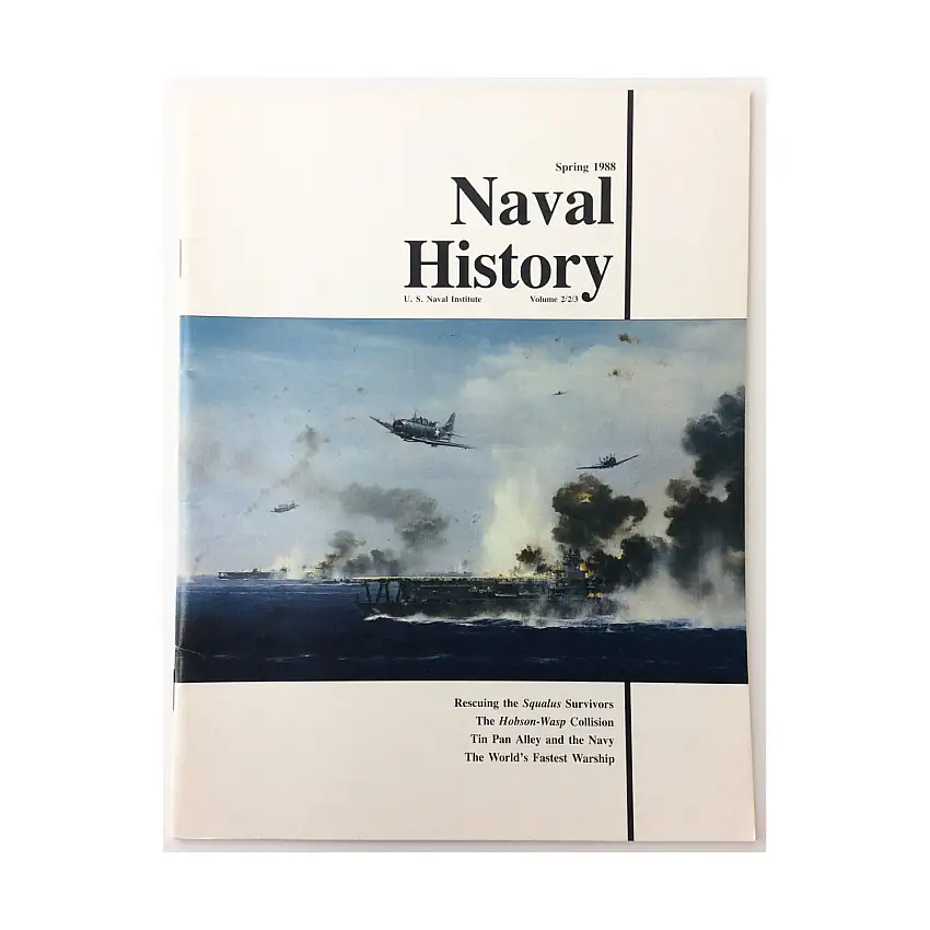 Vol. 2, #2 "Rescuing the Squalus Survivors, The Hobson-Wasp Collision, Tin Pan Alley"