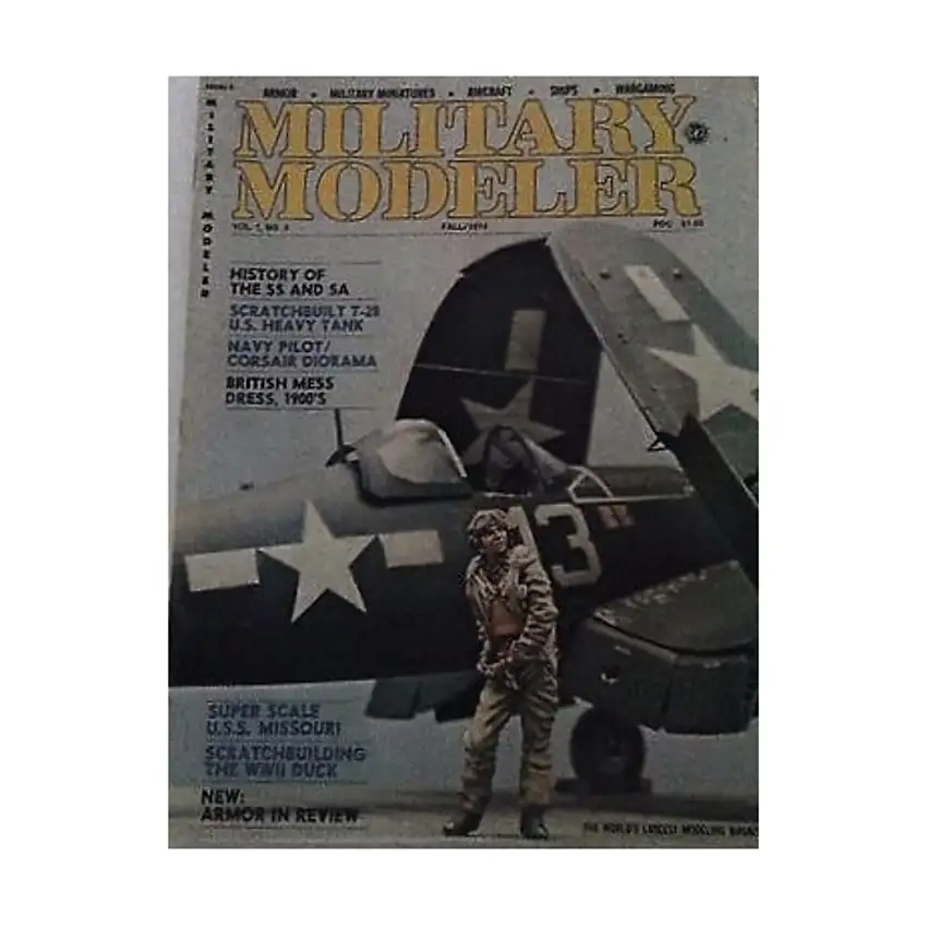 Vol. 1, #3 "History of the SS and SA, Scratchbuilt T-28 U.S. Heavy Tank, Navy Pilot/Corsair Diorama"
