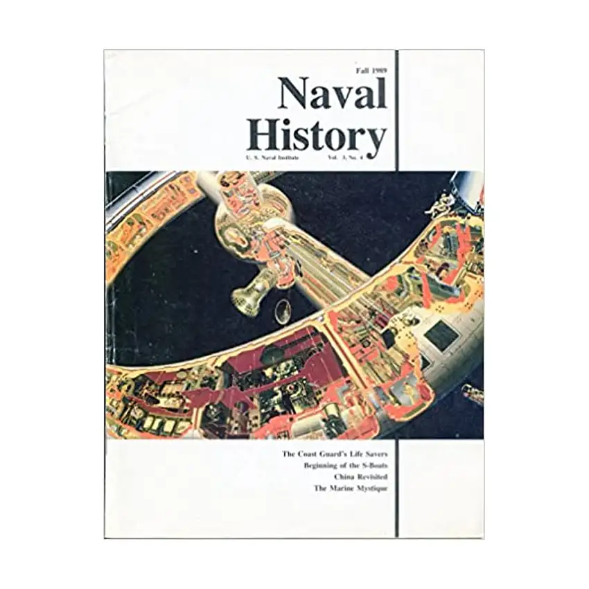 Vol. 3, #4 "The Coast Guard's Life Savers, Beginning of the S-Boats, China Revisited"