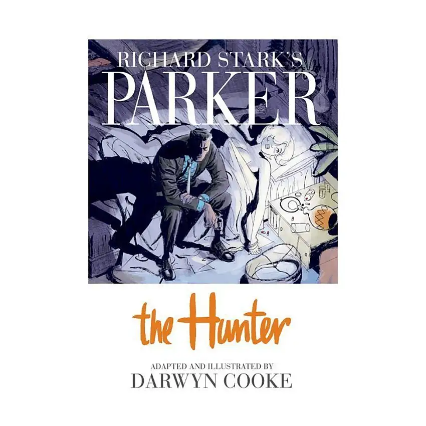 Richard Stark's Parker - The Hunter