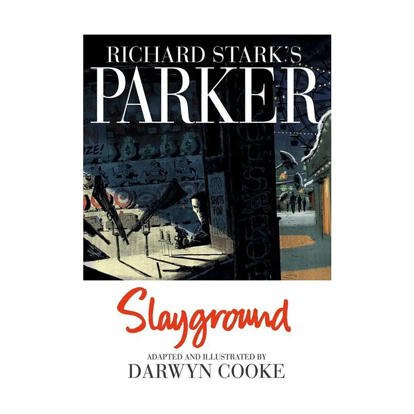 Richard Stark's Parker - Slaygrond