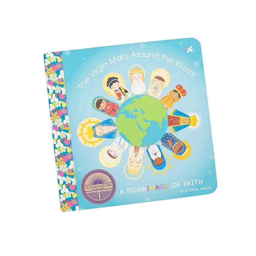 The Virgin Mary Around The World! A Pilgrimage Of Faith Book