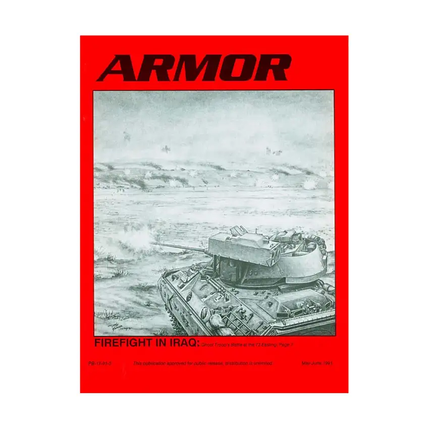 Vol. 100, #3 "Firefight In Iraq, Ghost Troop's Battle At the 73 Easting, Riders on the Storm"