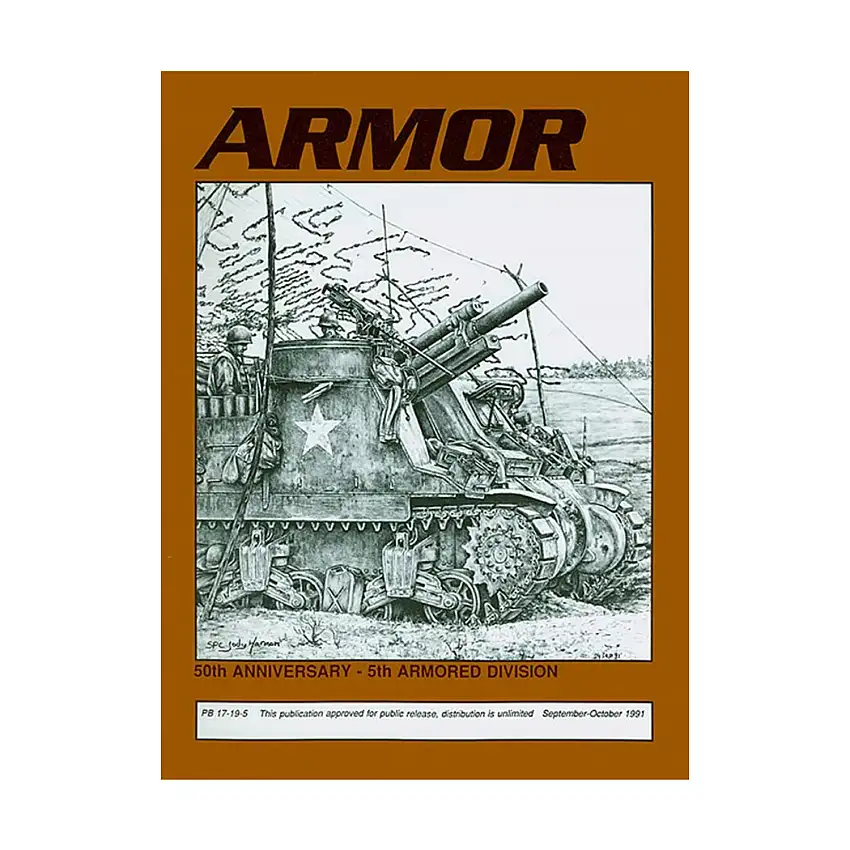 Vol. 100, #5 "Bravo Company Goes to War, Ar Rumaylah Airfield Succumbs to Hasty Attack, Scout HMMWVs and Bradley CFVs"