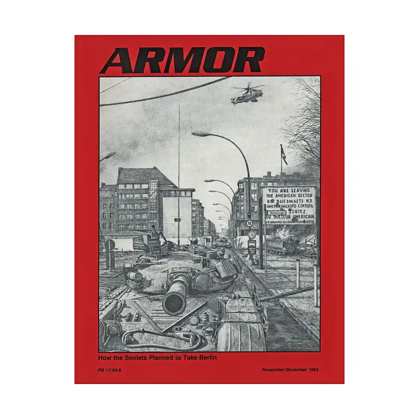 Vol. 103, #6 "How the Soviets Planned to Take Berlin, East German Plans, The Medieval Irony of Modern Battle"