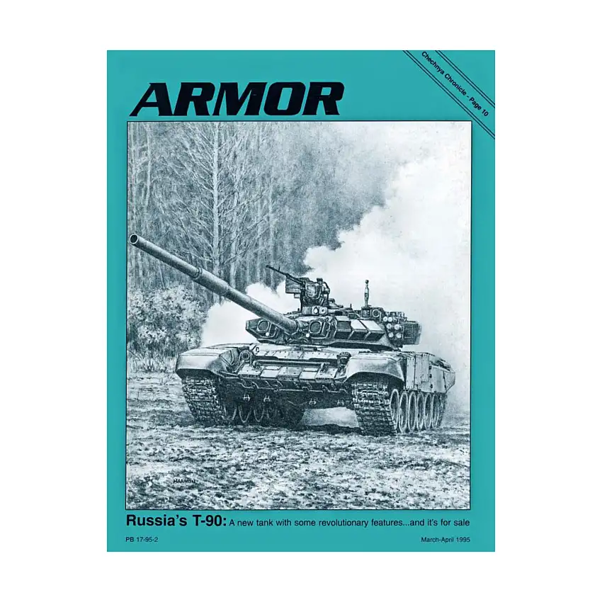 Vol. 104, #2 "Russia's T-90, Caucasus Nightmare, Ammunition Loading Systems for Future Tanks"