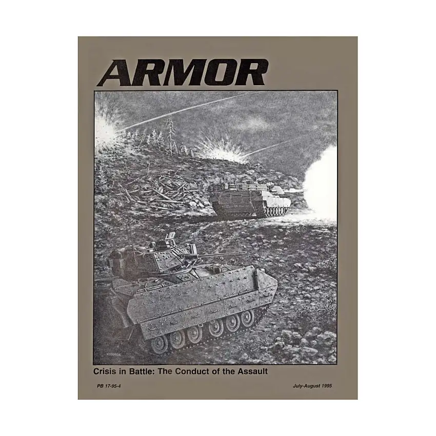 Vol. 104, #4 "Crisis in Battle - The Conduct of the Assault, The Armor Lieutenant and the M1A2, Reverse Deja Vu"