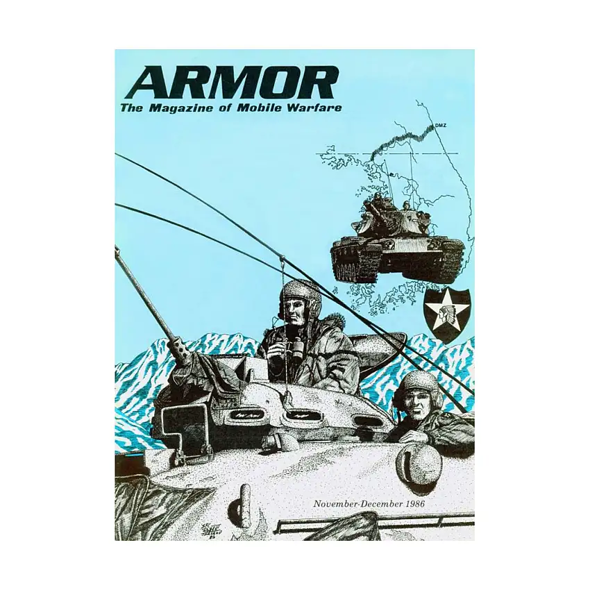 Vol. 95, #6 "Armor Operations and Training In Korea, The Tank Battalion of the North Korean People's Army, Tiger In My Sight"