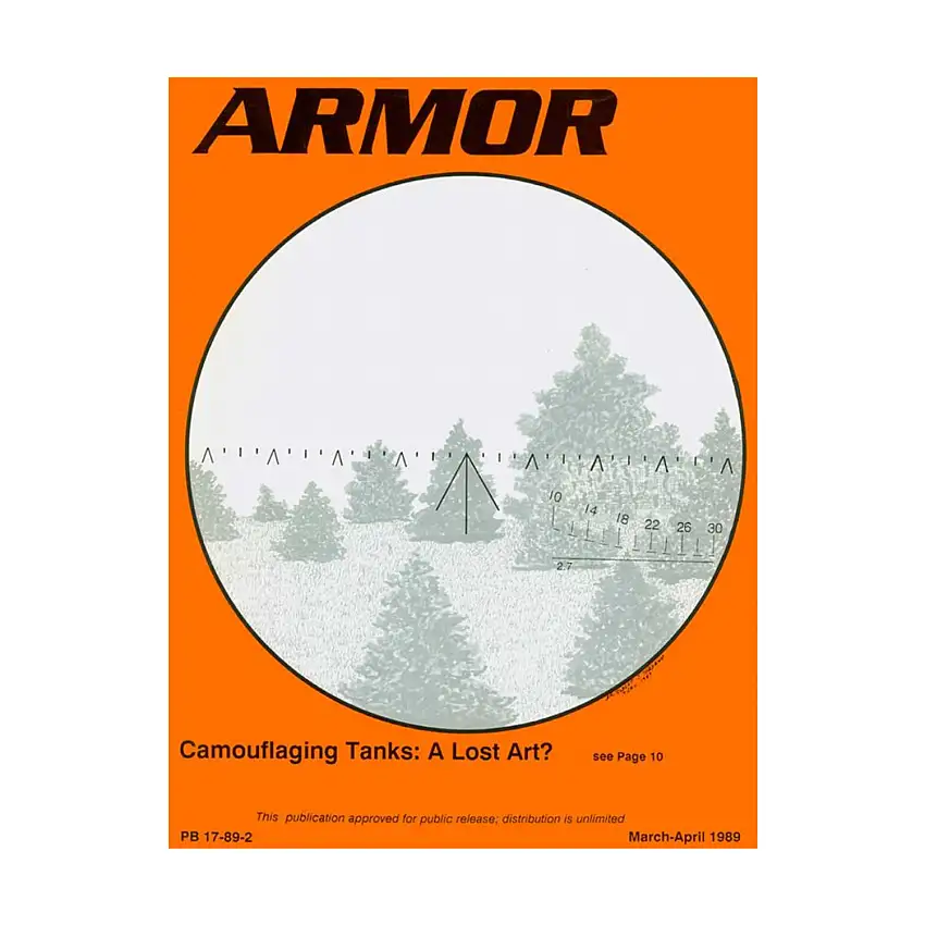 Vol. 98, #2 "Camouflaging Tanks - A Lost Art?, Combat Vehicle Crew Reconstitution, The Return of the Gunned Tank Destroyer"