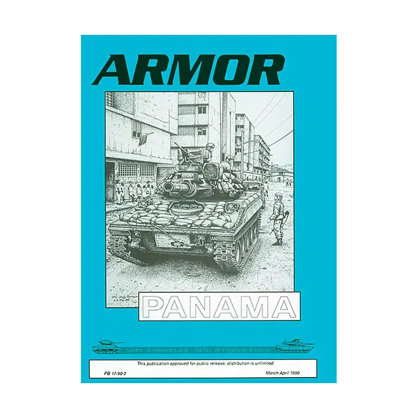 Vol. 99, #2 "Sheridans In Panama, Marines Add Reactive Armor to M60A1s, US Armor Between the Wars"