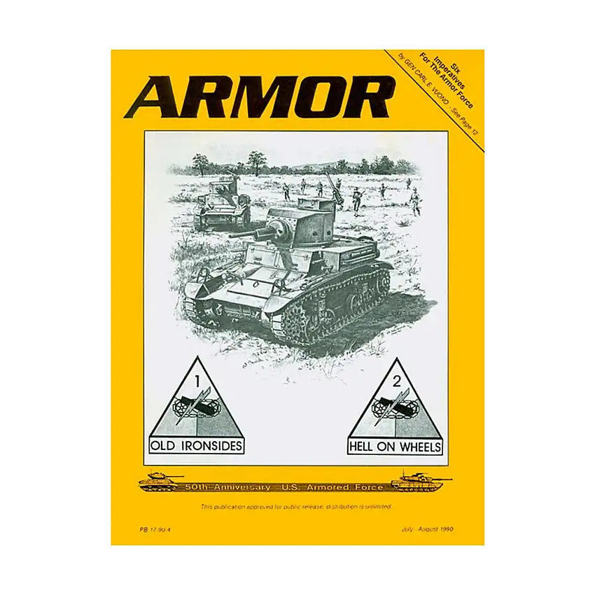Vol. 99, #4 "The Combat Reconnaissance Detachment, Six Imperatives for the Armor Force, Old Ironsides - First Into Rome"
