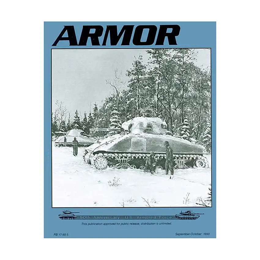 Vol. 99, #5 "A New Day for Armor or the Last Glimmer of Sunset?, Making A Case for Brigade Reconnaissance Elements, Armor Support In Low- to Mid-Intensity Conflict"