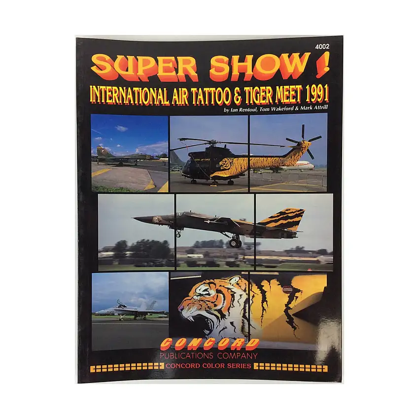 Super Show - International Air Tattoo & Tiger Meet 1991