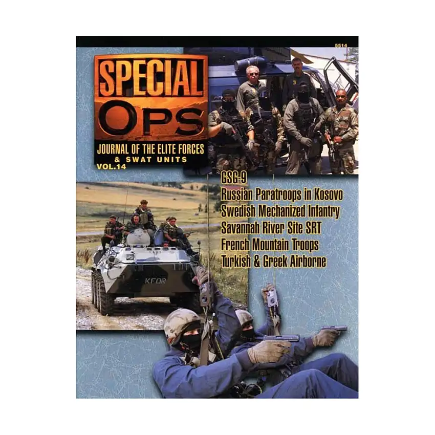 Vol. 14, "GSG-9, Russian Paratroops in Kosovo, Swedish Mechanized Infantry"