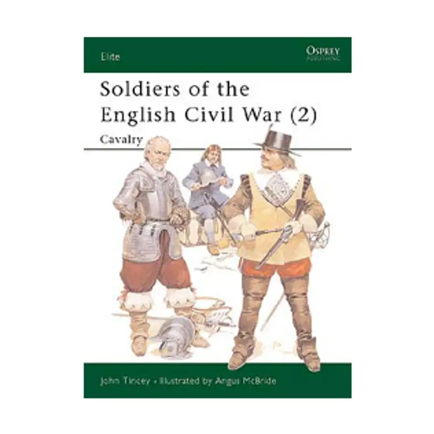 Soldiers of the English Civil War (2) - Cavalry