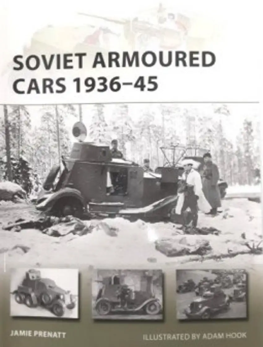 Vanguard: Soviet Armoured Cars 1936-45 Osprey Books