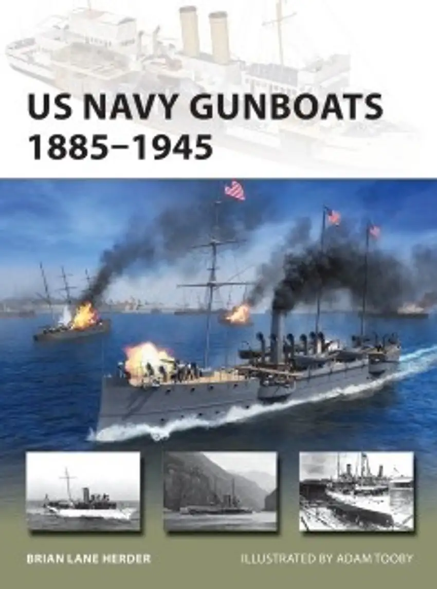 Vanguard: US Navy Gunboats 1885-1945 Osprey Books