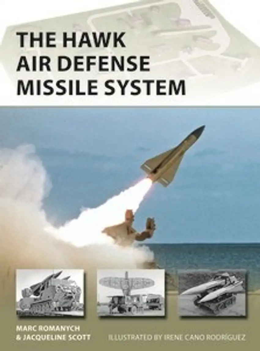 Vanguard: The Hawk Air Defense Missile System Osprey Books