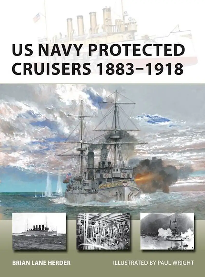 Vanguard: US Navy Protected Cruisers 1883-1918 Osprey Books